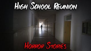 3 Scary TRUE High School Reunion Horror Stories [upl. by Addi626]