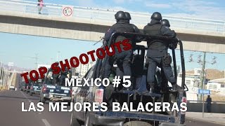 Balaceras en México 5  Mexico shootouts [upl. by Clovah]