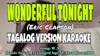 WONDERFUL TONIGHTEric ClaptonTAGALOG VERSION KARAOKE karaoke music lovesong tagaloglovesong [upl. by Layne111]