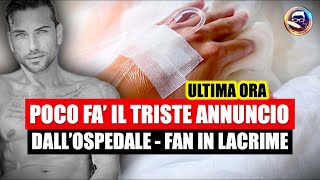 Costantino Vitagliano POCO FÀ IL TRISTE ANNUNCIO DALLOSPEDALE  FAN IN LACRIME [upl. by Euqinitram]