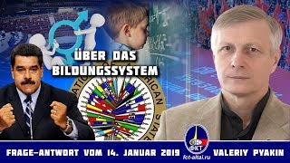 Über das Bildungssystem 20190114 Valeriy Pyakin [upl. by Milli]