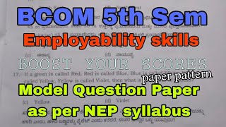 Employability Skills  for Bcom 5th Semester students  Paper pattern model question paper  NEP [upl. by Effy]