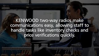 Streamline Retail Operations with KENWOOD TwoWay Radios [upl. by Eiveneg]