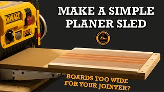 How to Make a Simple Planer Sled for Flattening Wide Boards [upl. by Neelya]