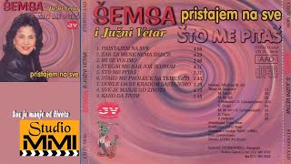 Semsa Suljakovic i Juzni Vetar  Sve je manje od zivota Audio 1986 [upl. by Acnairb]