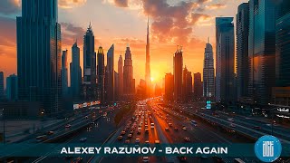 Alexey Razumov  Back Again [upl. by Berneta]