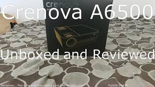 Crenova A6500 Unboxed and Reviewed [upl. by Nilerual]