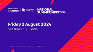 GoCardless Swim England National Summer Meet 2024 50m  Session 12  Finals  1700 [upl. by Mcallister]