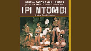 Ipi Ntombi [upl. by Wilmer]