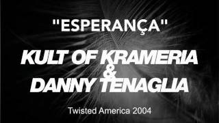 Kult of Krameria amp Danny Tenaglia  Esperança  Original Mix [upl. by Naro]