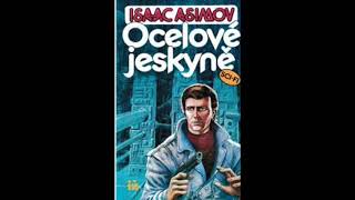 OCELOVÉ JESKYNĚ  ISSAC ASIMOV  ČTENÁŘSKÝ DENÍK [upl. by Attenyt]