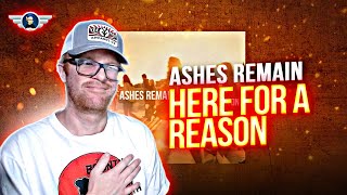 ASHES REMAIN quotHERE FOR A REASONquot REACTION VIDEO [upl. by Purse]