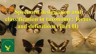 Specimen designation and classification in taxonomy part II [upl. by Haze475]