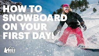 How to Snowboard  the basics of riding for your first day  REI [upl. by Bonnibelle]