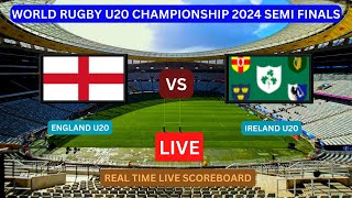 ENGLAND vs IRELAND Live Score Update  Today Match 2024 World Rugby U20 Championship Semi Final LIVE [upl. by Perrie817]