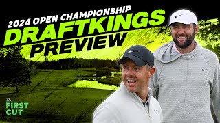 2024 Open Championship DFS Preview  Picks Strategy Fades  The First Cut Podcast [upl. by Artamas]