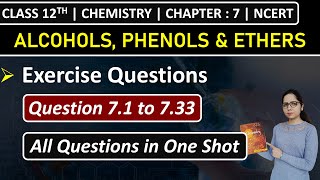 Class 12th Chemistry Chapter 7  Exercise Questions 71 to 733  Alcohols Phenols amp Ethers [upl. by Yneffit881]