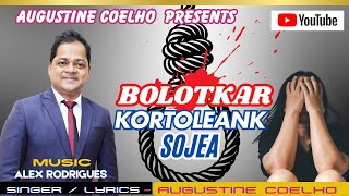 Bolotkar Kortoleank Sojea  New Konkani Song 2024 by Augustine Coelho [upl. by Suirrad36]