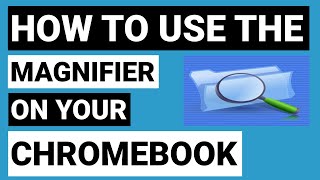 How to use the Magnifier Accessibility options on your Chromebook [upl. by Lednik]