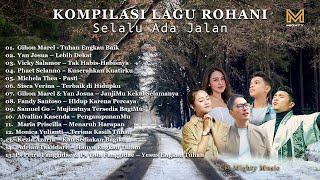 KOMPILASI LAGU ROHANI SELALU ADA JALAN  MIGHTY MUSIC [upl. by Laux]