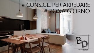 Consigli per Arredare Zona Giorno  Belula Design [upl. by Yenmor]