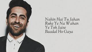 Naina Yeh Lyrics  Ayushmann Khurrana Isha  Yasser Desai amp Akanksha  Piyush S Rashmi Virag [upl. by Jena]