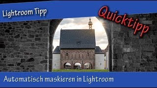 Tipp Automatische Maske in Lightroom  Quicktipp [upl. by Timoteo667]