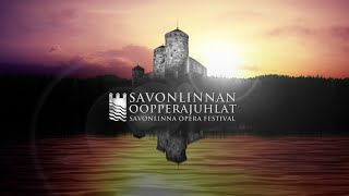 Savonlinnan oopperajuhlat â€“ ohjelmisto 2015 [upl. by Asilam]