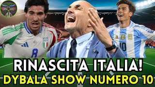 🔥 SPALLETTI CONQUISTA PARIGI DYBALA SHOW IN ARGENTINA LITALIA CALCISTICA RINASCE 💪😱 [upl. by Annauqaj288]