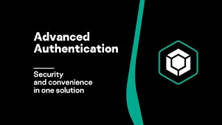 Advanced Authentication – security and convenience in one solution [upl. by Anasus]