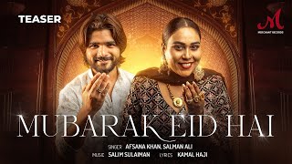 Mubarak Eid Hai  Teaser  Afsana Khan  Salman Ali  Salim Sulaiman  Kamal Haji  Eid Song 2024 [upl. by Ruiz127]