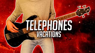 Telephones  Vacations  Bass Cover With Tabs [upl. by Ellehcin958]