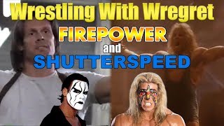 Firepower amp Shutterspeed  Wrestling With Wregret [upl. by Nyvek]