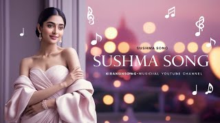 Sushma Song [upl. by Gillan387]