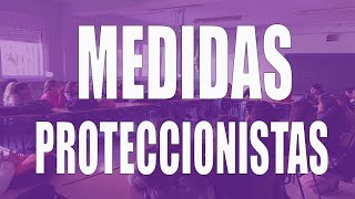 Las medidas proteccionistas [upl. by Kate657]