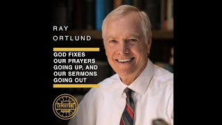 God Fixes Our Prayers Going Up and Our Sermons Going Out  Ray Ortlund [upl. by Drolet]