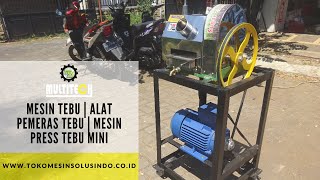 MESIN TEBU  ALAT PEMERAS TEBU  MESIN PRESS TEBU MINI [upl. by Griselda88]