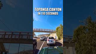 Topanga Canyon in 110 seconds [upl. by Mazonson]