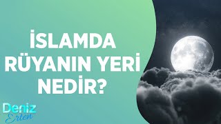 İSLAMDA RÜYANIN YERİ NEDİR  Deniz Erten [upl. by Mooney922]