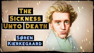 Søren Kierkegaard  The Sickness Unto Death Summary [upl. by Millwater]