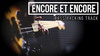 Encore et encore  Francis Cabrel  Bass Backing Track [upl. by Iramaj]