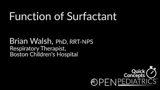 Function of Surfactant by B Walsh  OPENPediatrics [upl. by Airda]