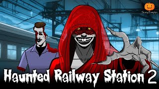 Haunted Railway Station Part 2  Scary Pumpkin  Hindi Horror Stories  Animated Stories [upl. by Marci499]