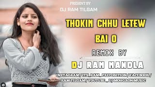 THOKN CHHULETEW BAlO CHlKANCG SONG DJADITYA OFFLCLAL DJ RAM MANDLA [upl. by Leinnad]