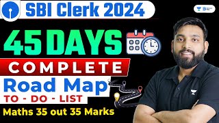 SBI Clerk 2024  45 Days Complete Selection Roadmap with To Do List  By Arun Sir [upl. by Coralie]