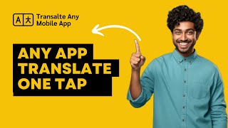 Translate Any Mobile App with One Tap  Easy App Translation for All Apps [upl. by Rett]