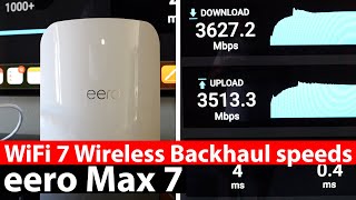 NEW eero Max 7 Wireless Backhaul Tests  WiFi 7 Speeds [upl. by Eloccin]