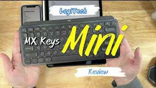 Review of the Logitech MX Keys Mini Minimalist Wireless Illuminated Keyboard [upl. by Nere]