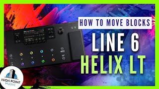 Unlocking the Secrets of Line 6 Helix Moving Blocks Explained [upl. by Ytsirk]