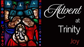 FULL SERVICE  Advent At Trinity JOY  December 15 2024 [upl. by Anivahs]